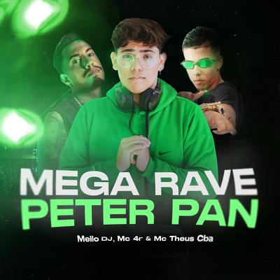 Mega Rave Peter Pan By Sr. Mello, Mc 4R, Mc Theus Cba's cover