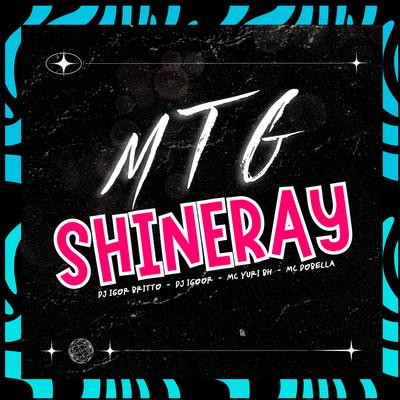 Mtg Shineray (Remix)'s cover