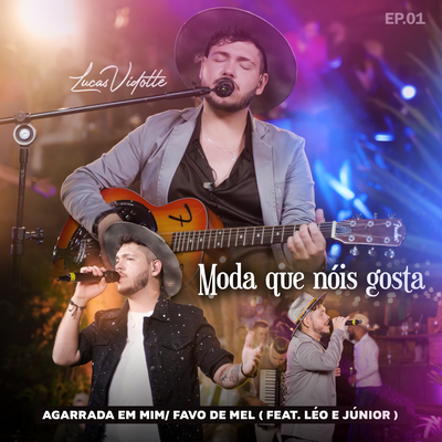 Pout Pourri: Agarrada em mim / Favo de mel By Lucas Vidotte, Leo & Junior's cover