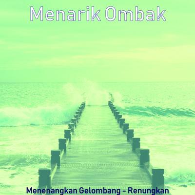 Kesan (Menenangkan Gelombang)'s cover