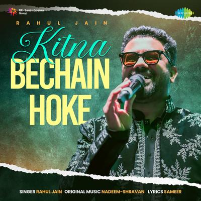 Kitna Bechain Hoke's cover