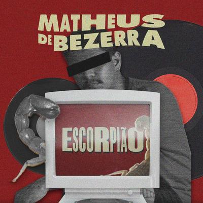Escorpião By Matheus de Bezerra's cover