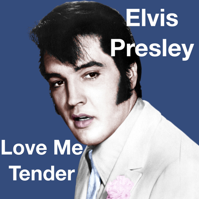 Love Me Tender By Elvis Presley's cover