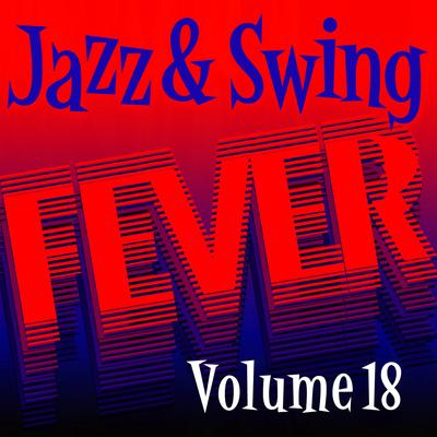 Jazz and Swing Fever, Vol. 18's cover