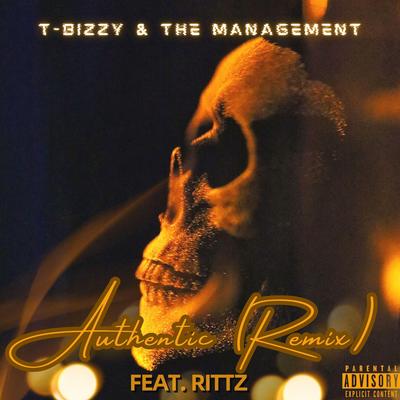 Authentic (Remix) By T-Bizzy & The Management, Rittz, DJ Skandalous's cover