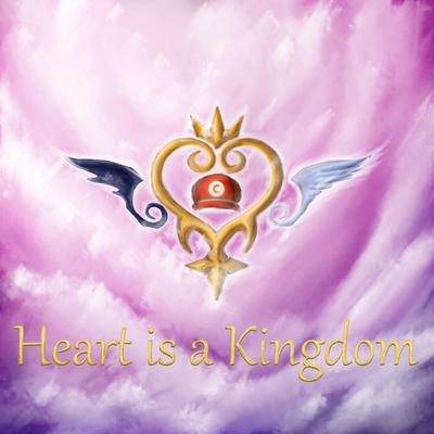Heart Is A Kingdom's cover