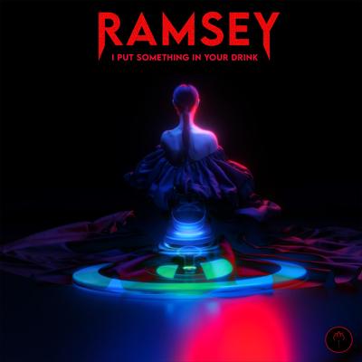 I Put Something in Your Drink By Ramsey's cover