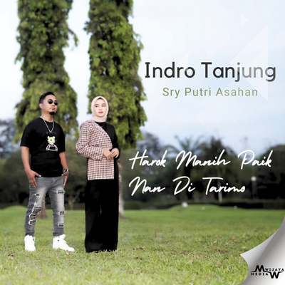 Harok Manih Paik Nan Di Tarimo By Indro Tanjung, Sry Putri Asahan's cover