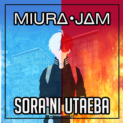 Sora Ni Utaeba (Japanese) [From "Boku No Hero Academia"] By Miura Jam's cover