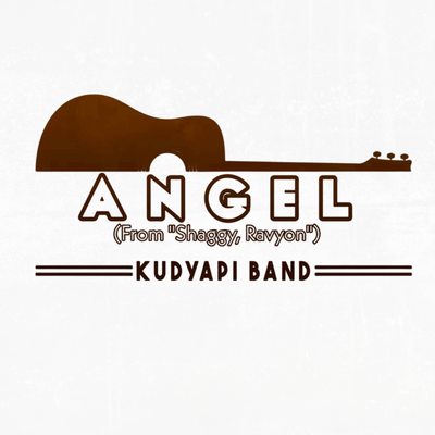 Angel (From "Shaggy, Rayvon") (Acoustic Version) By Kudyapi Band's cover