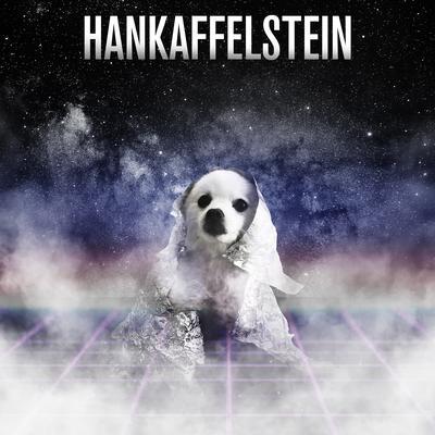 Hankaffelstein's cover