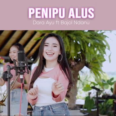 Penipu Alus By Dara Ayu, Bajol Ndanu's cover