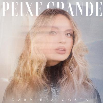 Peixe Grande By Gabriela Costa's cover