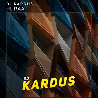 Huraa By DJ Kardus's cover