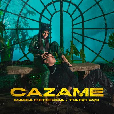 Cazame By Maria Becerra, Tiago PZK's cover