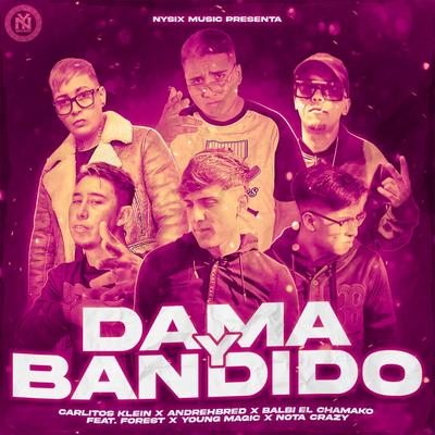 Dama y Bandido (feat. Forest, Young Magic & Nota Crazy)'s cover