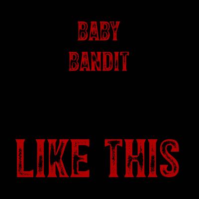 Baby Bandit's cover