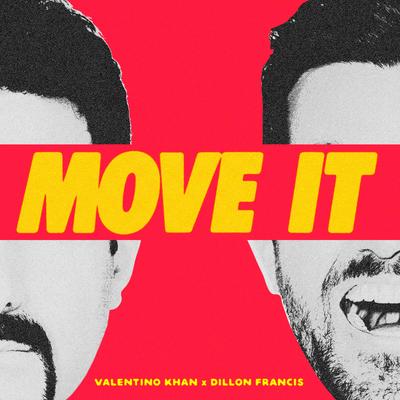 Move It By Valentino Khan, Dillon Francis's cover