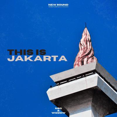This Is Jakarta By NSG, Wizzow's cover