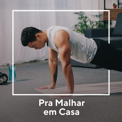 Para Malhar em Casa's cover