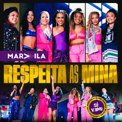 Respeita as Mina (feat. Cinthia Ribeiro, Gabi D'Paula, Talitta, Juliana Diniz) By Marvvila, Andressa Hayalla, Thais Macedo's cover