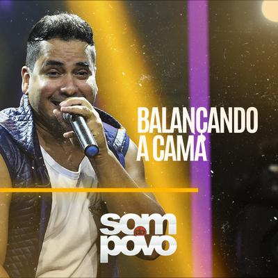 Balançando a Cama By O Som do Povo's cover