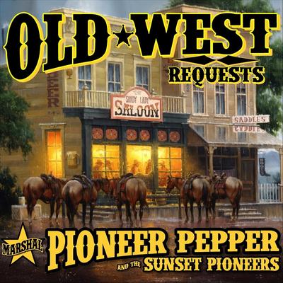 Pioneer Pepper & the Sunset Pioneers's cover