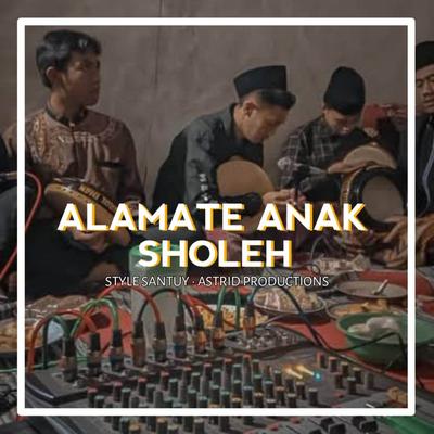 DJ ALAMAT E ANAK SHOLEH • STYLE SANTUY's cover