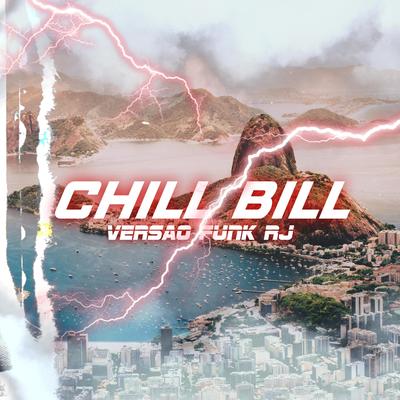 Chill Bil versao funk Rj By CR Sheik's cover