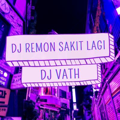 DJ Remon Sakit Lagi's cover