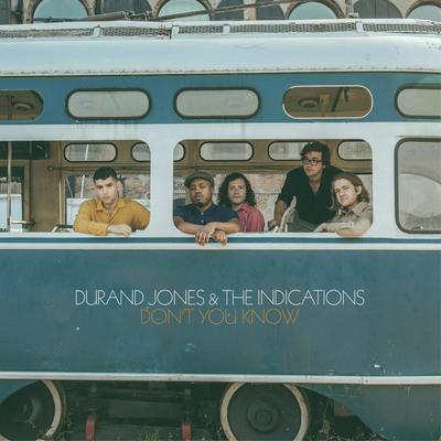 Don’t You Know By Durand Jones & The Indications's cover