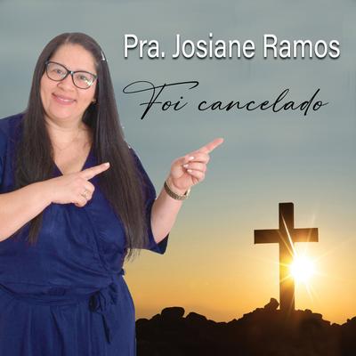 Foi Cancelado By Pra. Josiane Ramos's cover
