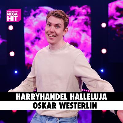 Harryhandel Halleluja By Oskar Westerlin, Norges Nye Megahit's cover