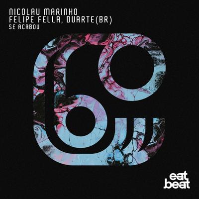 Se Acabou By Nicolau Marinho, Felipe Fella, Duarte's cover