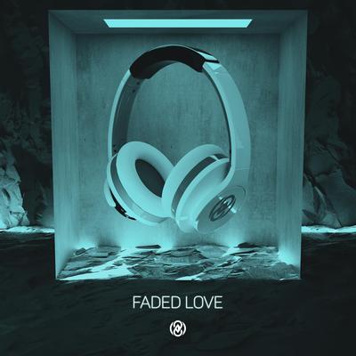 Faded Love (8D Audio) By 8D Tunes's cover