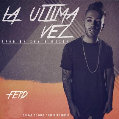 La Ultima Vez By Feid's cover
