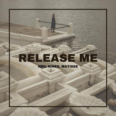 Release Me By Neil Nines, MATISSE's cover
