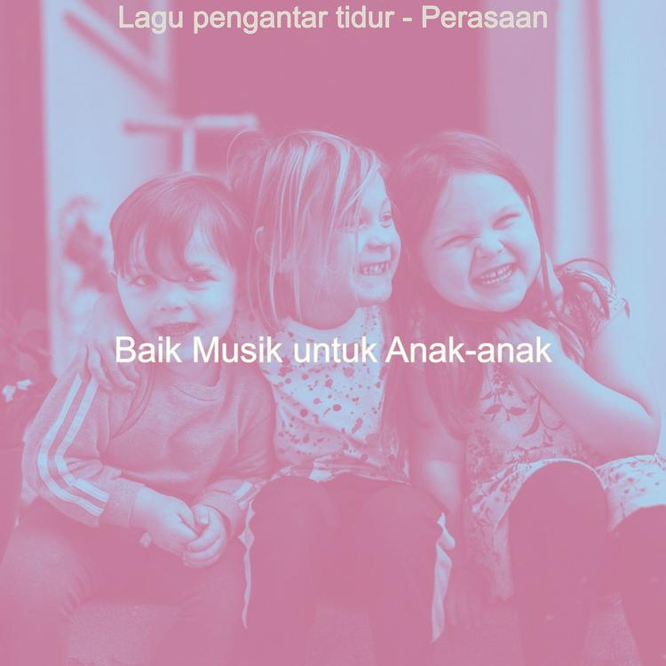 Baik Musik untuk Anak-anak's avatar image