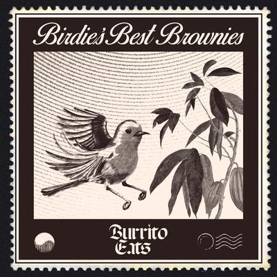 Birdie's Best Brownies By Burrito Eats's cover