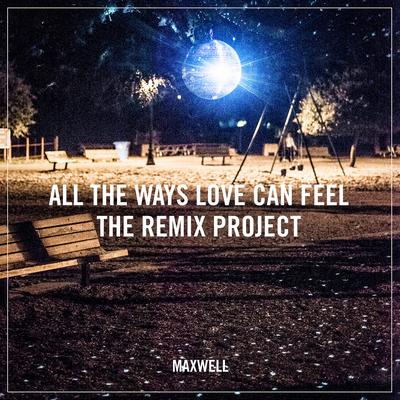 All the Ways Love Can Feel (Remixes)'s cover