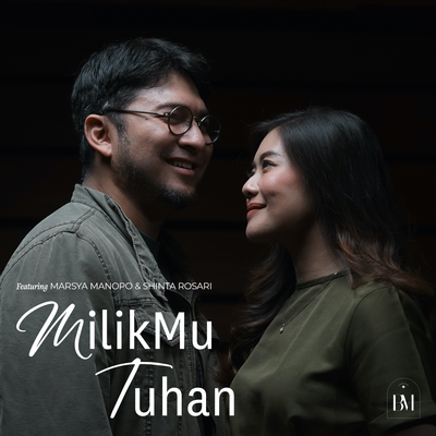 MilikMu Tuhan By Bestindo Music, Amos Cahyadi, Henry Budidharma, Marsya Manopo, Shinta Rosari, Rio Ricardo, Suresh Hotwani's cover