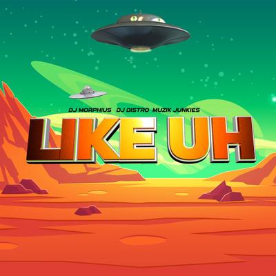 Like Uh's cover