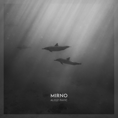 Mirno By Alojz Pavic's cover