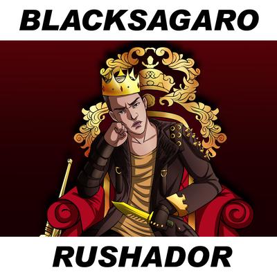 Rushador By BlackSagaro Oficial's cover