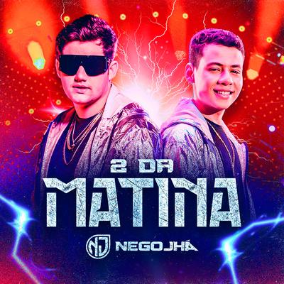 2 da Matina By Nêgo Jhá's cover