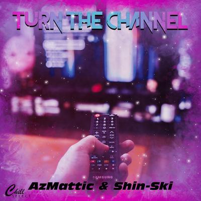 Turn The Channel Inst By Shin-Ski, Chill Select's cover