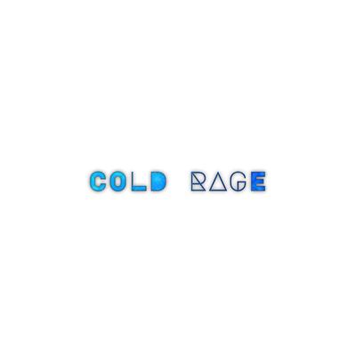 COLD RAGE! By EVVORTEX's cover