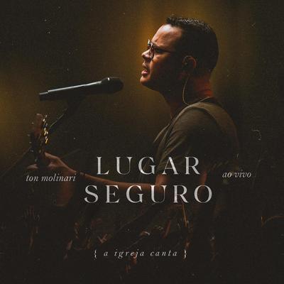 Lugar Seguro (Ao Vivo) By Ton Molinari's cover