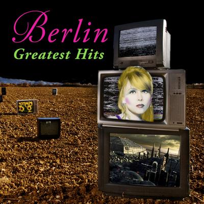 Take My Breath Away  (Re-Recorded / Remastered) By Berlin's cover