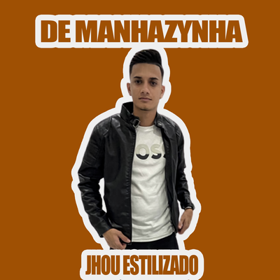 DE MANHAZINHA's cover